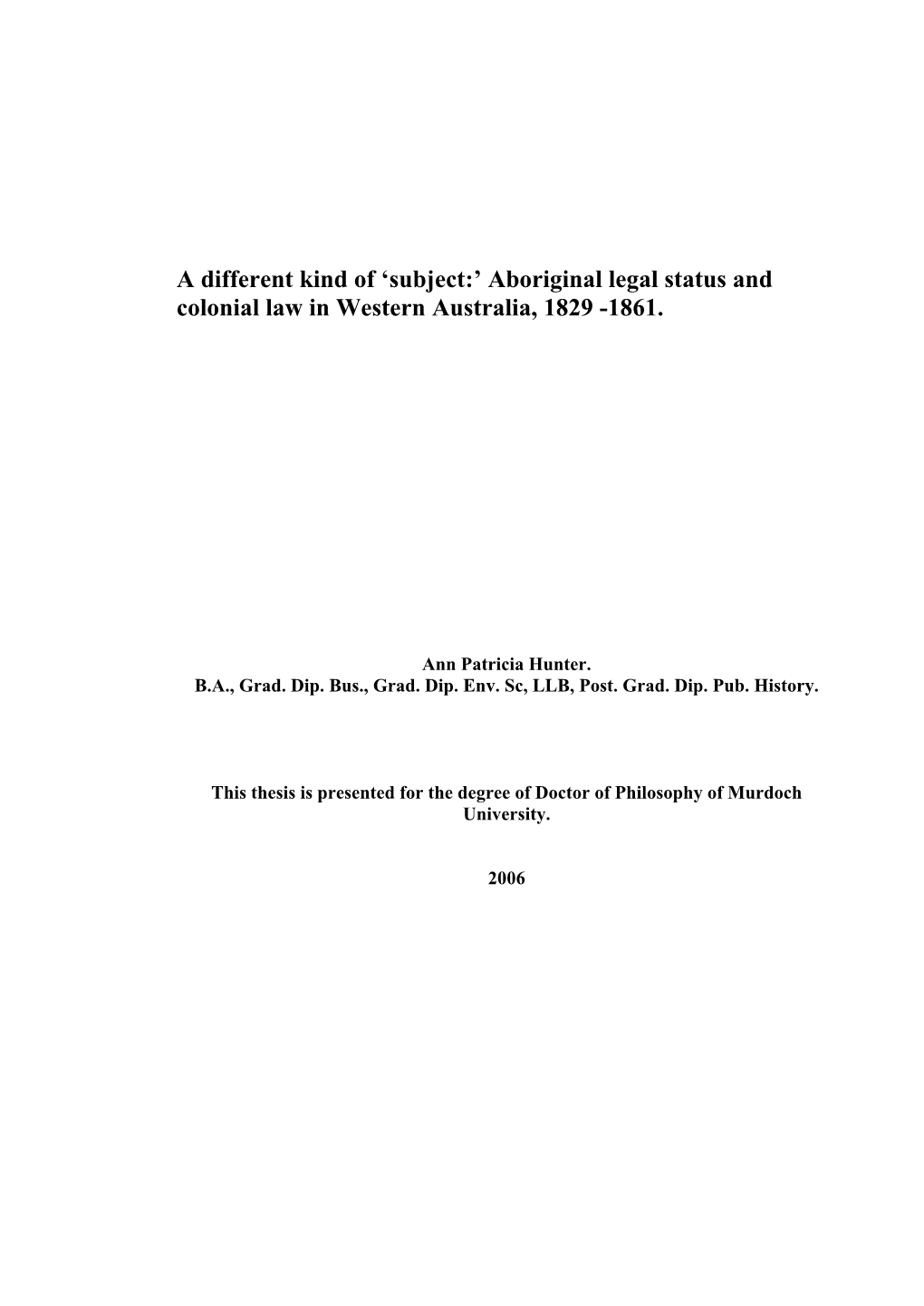 Aboriginal Legal Status and Colonial Law in Western Australia, 1829 -1861