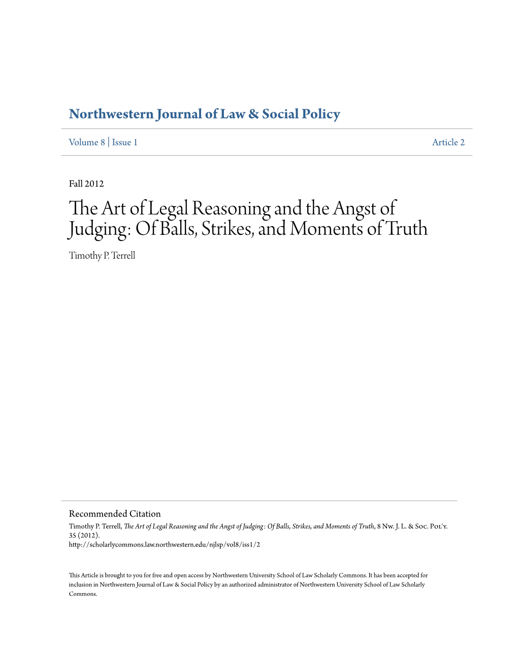 The Art of Legal Reasoning and the Angst of Judging: of Balls, Strikes, and Moments of Truth Timothy P