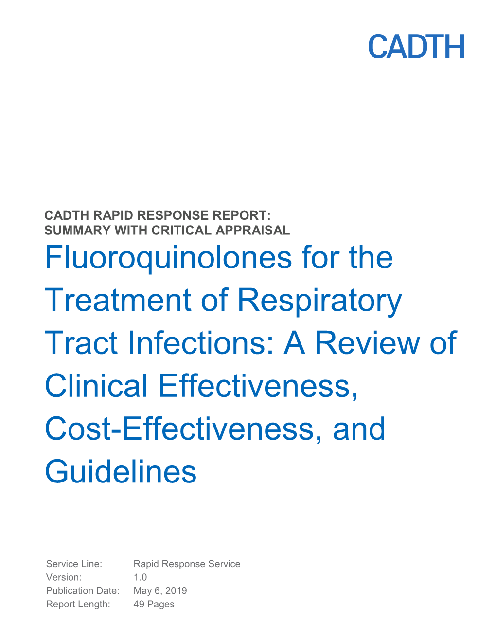 Fluoroquinolones for the Treatment of Respiratory Tract Infections: a Review of Clinical Effectiveness, Cost-Effectiveness, and Guidelines