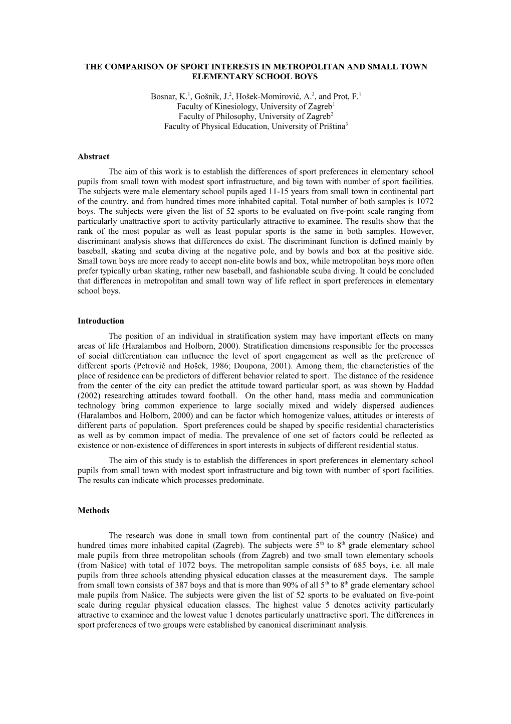 The Comparison of Sport Interests in Metropolitan and Small Town Elementary School Boys