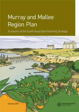 Murray and Mallee Region Plan a Volume of the South Australian Planning Strategy