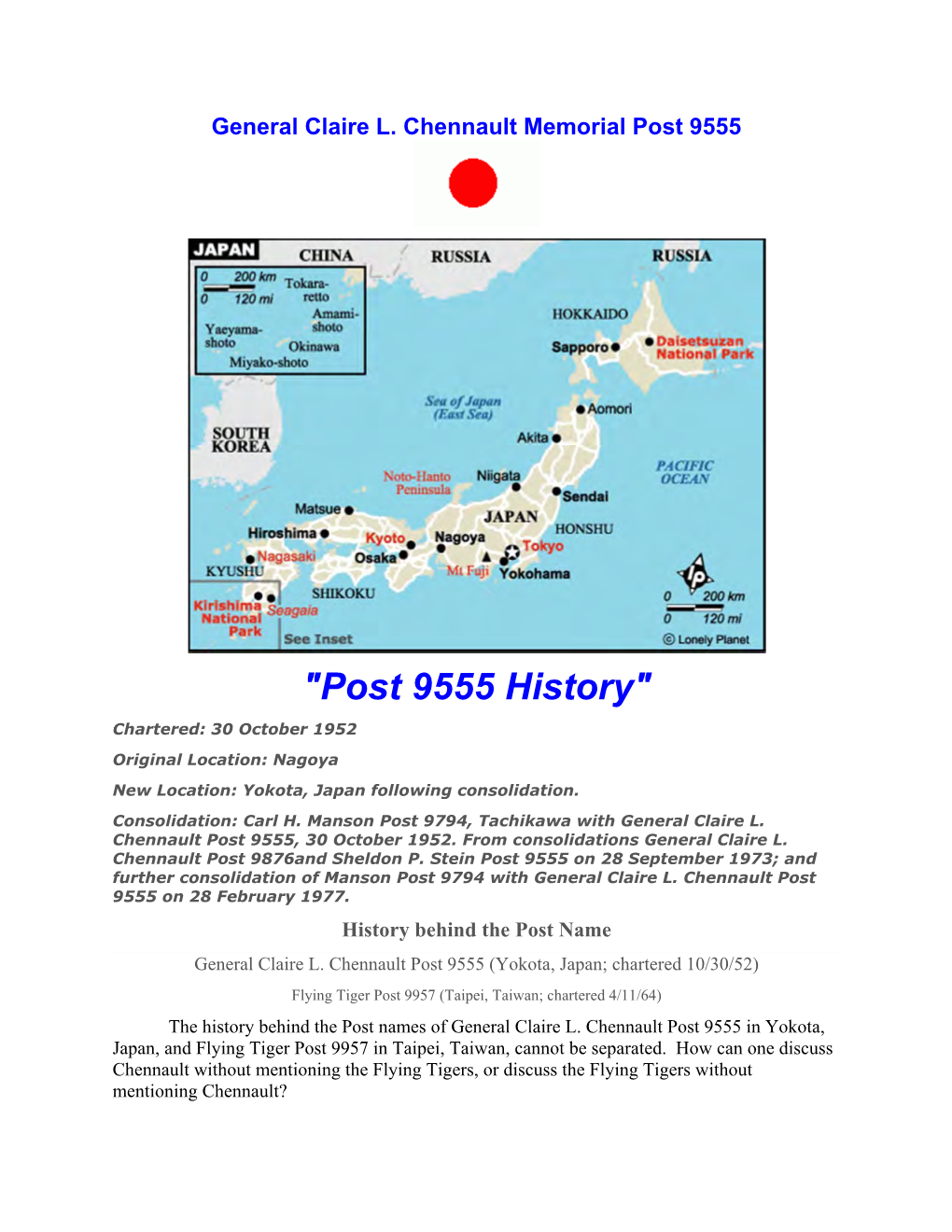 "Post 9555 History" Chartered: 30 October 1952 Original Location: Nagoya New Location: Yokota, Japan Following Consolidation