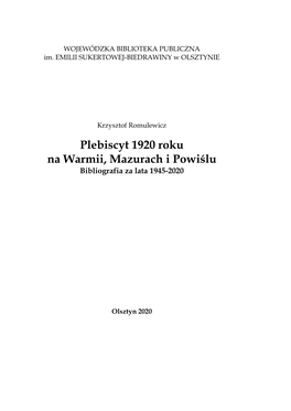 Plebiscyt 1920 Roku Na Warmii, Mazurach I Powiślu Bibliografia Za Lata 1945-2020