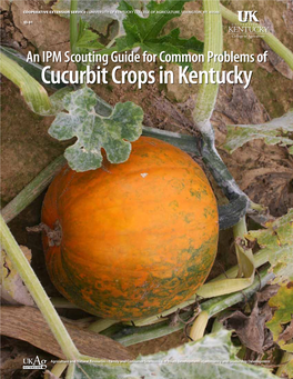 ID-91 IPM Scouting Guide for Cucurbit Crops in Kentucky