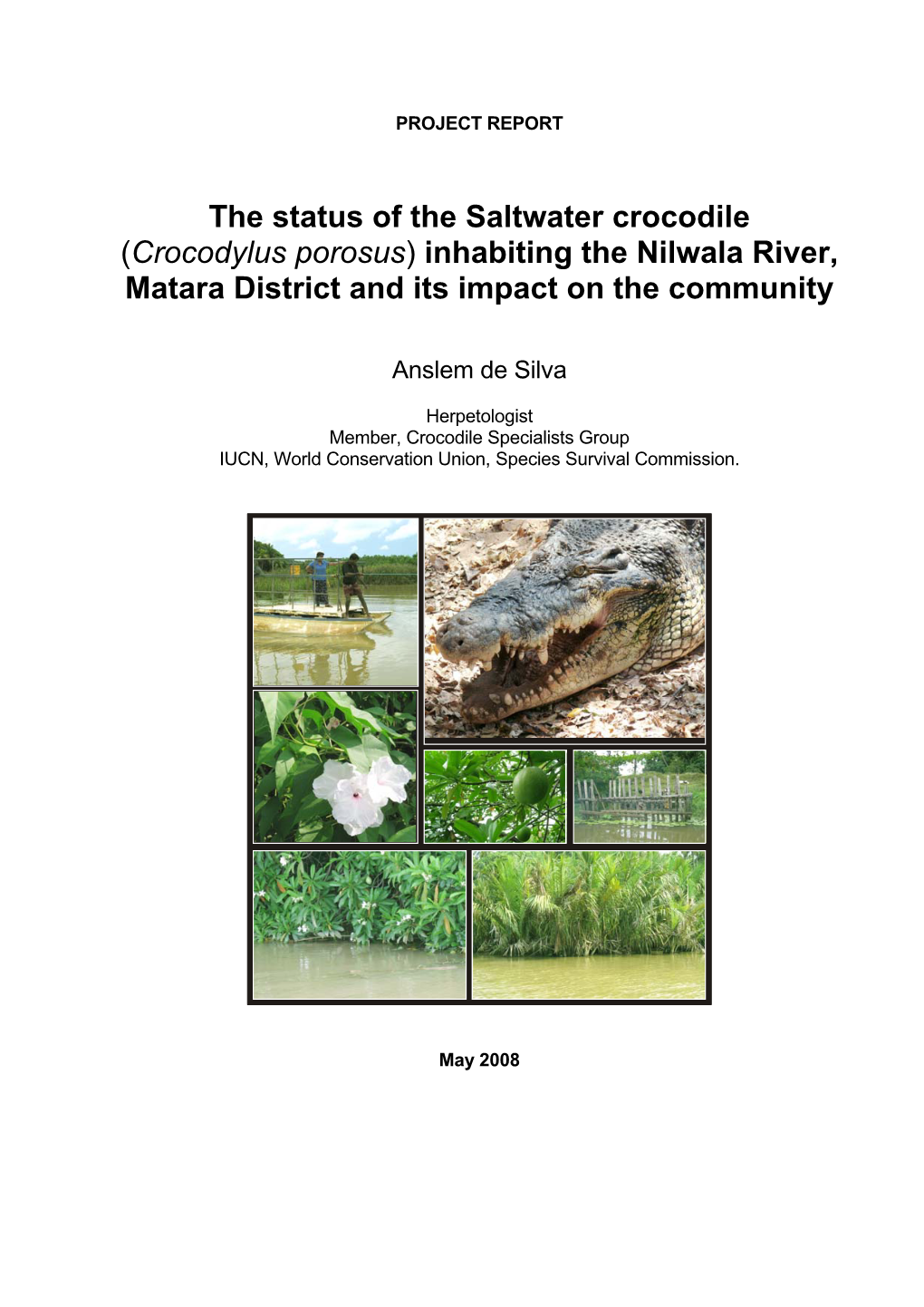 Name of the Study: the Status of Crocodiles (Crocodylus Porosus