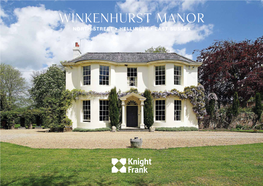 Winkenhurst Manor NORTH STREET • HELLINGLY • EAST SUSSEX
