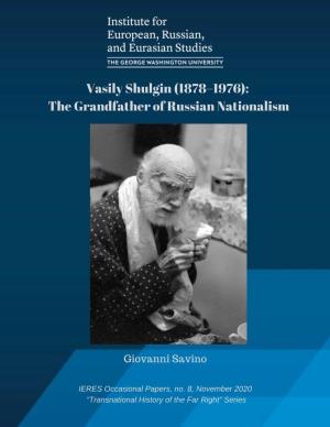 Vasily Shulgin (1878–1976): the Grandfather of Russian Nationalism