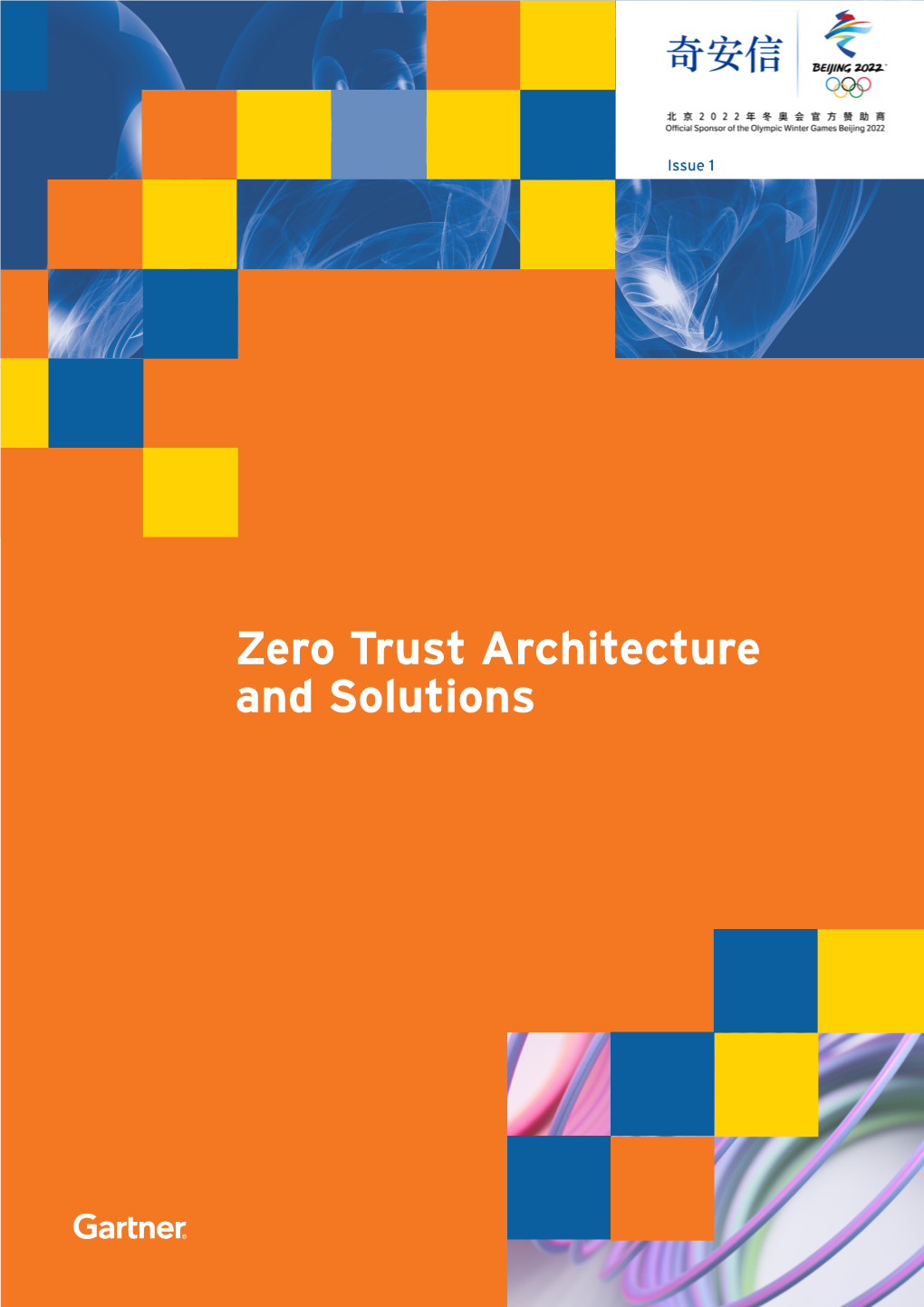 Zero Trust Architecture and Solutions Zero Trust Architecture and Solutions