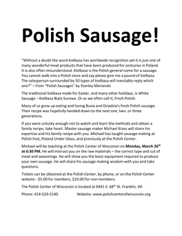 “Without a Doubt the Word Kielbasa Has Worldwide Recognition Yet It Is Just One of Many Wonderful Meat Products That Have Been Produced for Centuries in Poland