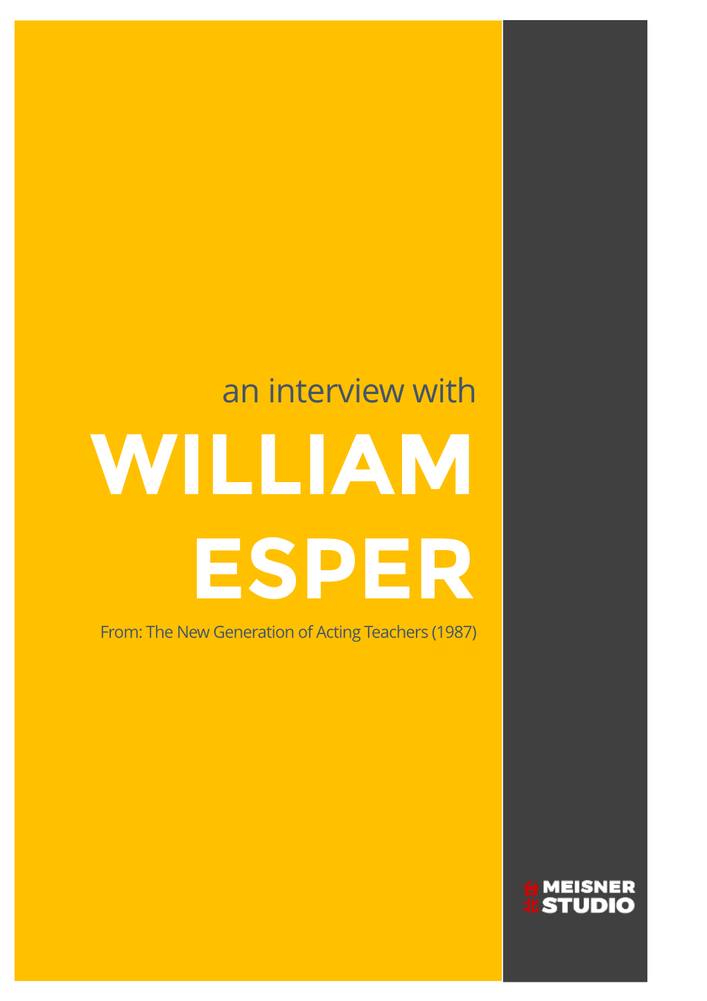 An Interview with WILLIAM ESPER From: the New Generation of Acting Teachers (1987)