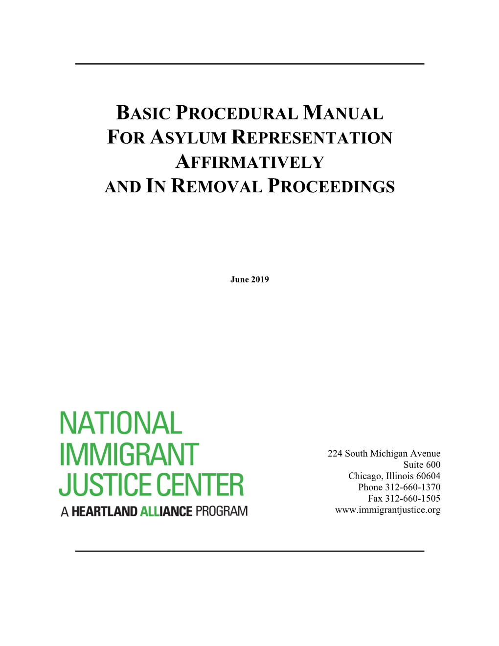 Basic Procedural Manual for Asylum Representation Affirmatively and in Removal Proceedings
