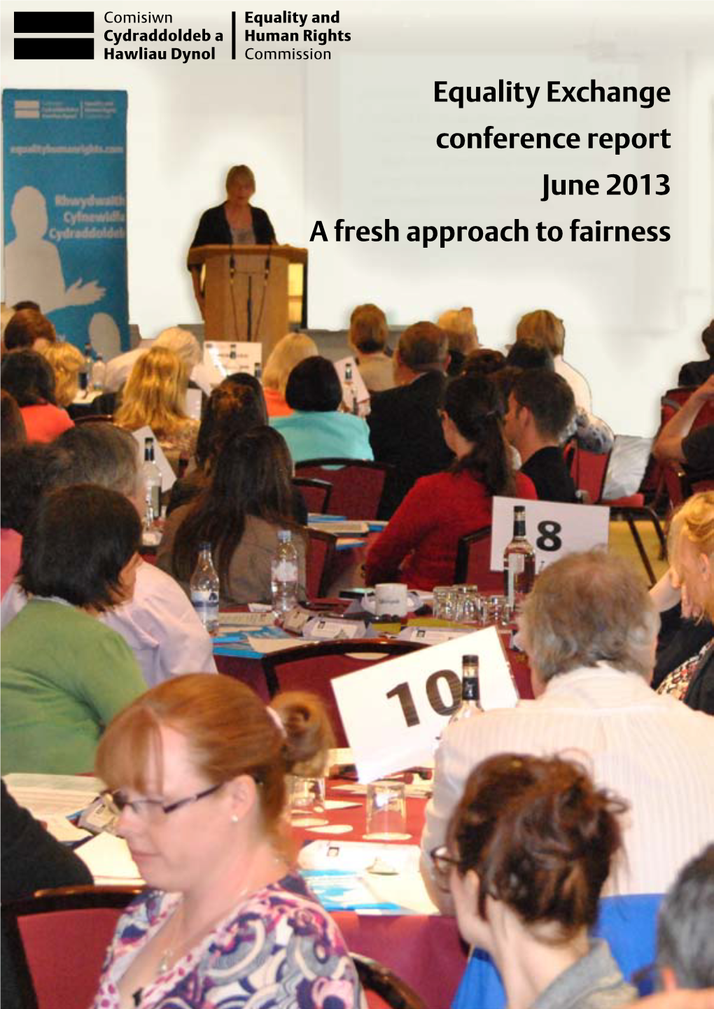 Equality Exchange Conference Report June 2013 a Fresh Approach to Fairness Contents