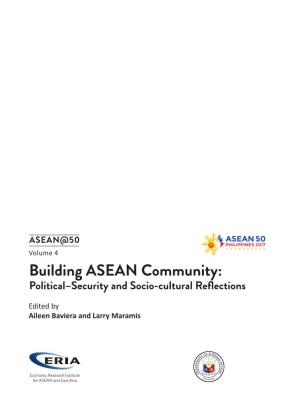 Building ASEAN Community: Political–Security and Socio-Cultural Reflections