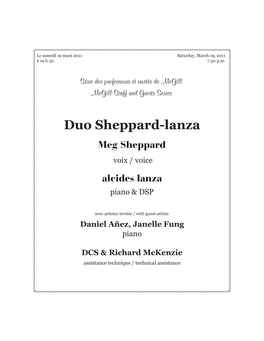 Duo Sheppard-Lanza Meg Sheppard Voix / Voice Alcides Lanza Piano & DSP