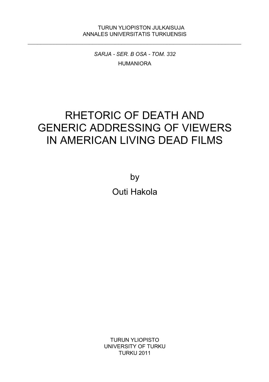 Rhetoric of Death and Generic Addressing of Viewers in American Living Dead Films