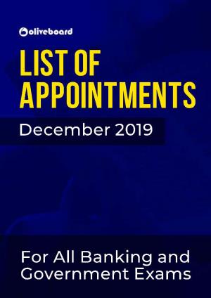 LIST of APPOINTMENTS December 2019