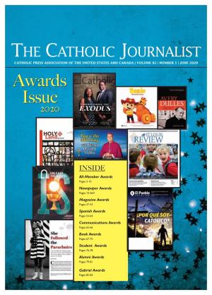 THE CATHOLIC JOURNALIST CATHOLIC PRESS ASSOCIATION of the UNITED STATES and CANADA | VOLUME 82 | NUMBER 1 | JUNE 2020 Awardsawards Issueissue 20202020
