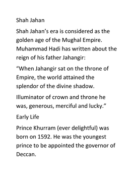 Shah Jahan Shah Jahan’S Era Is Considered As the Golden Age of the Mughal Empire