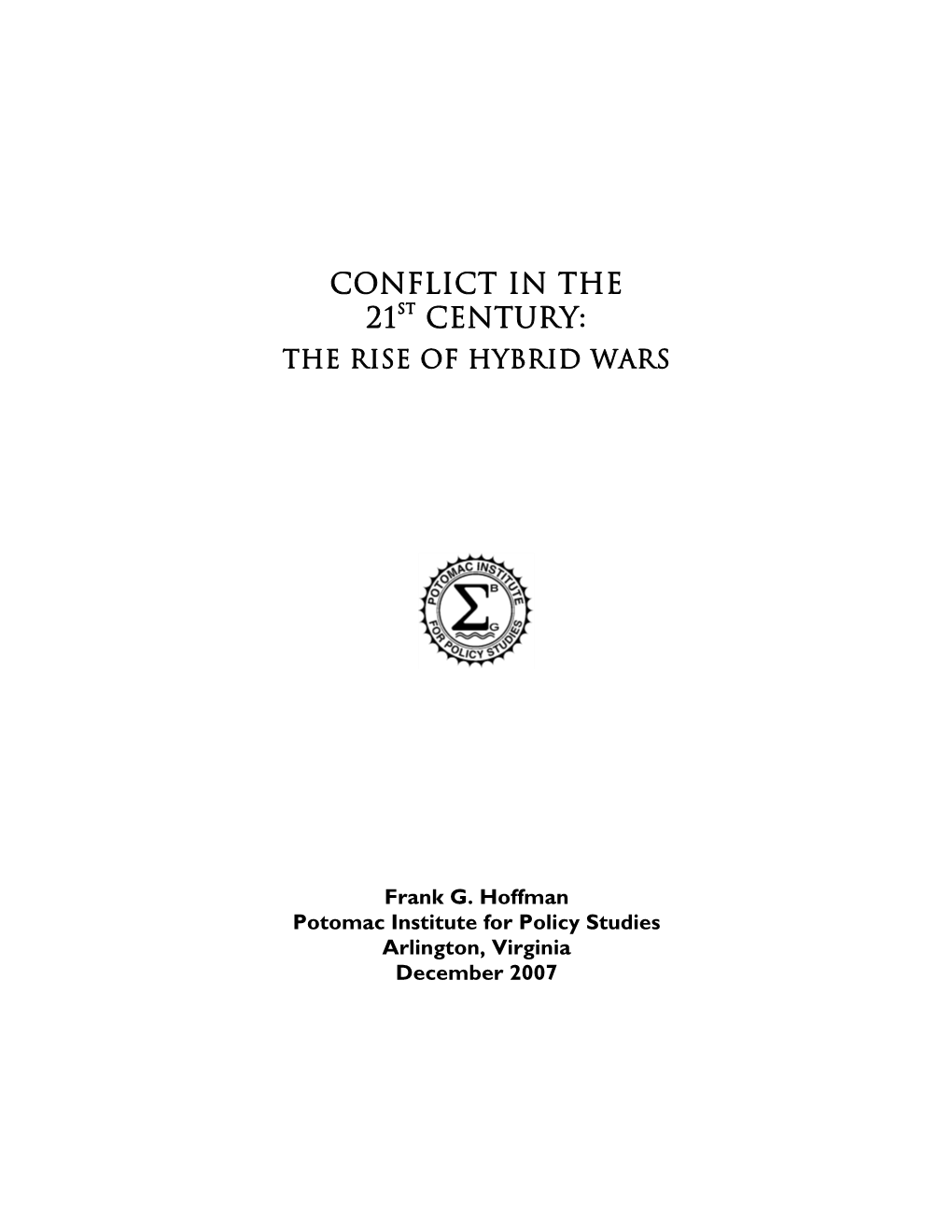Conflict in the 21St Century: the Rise of Hybrid Wars Potomac