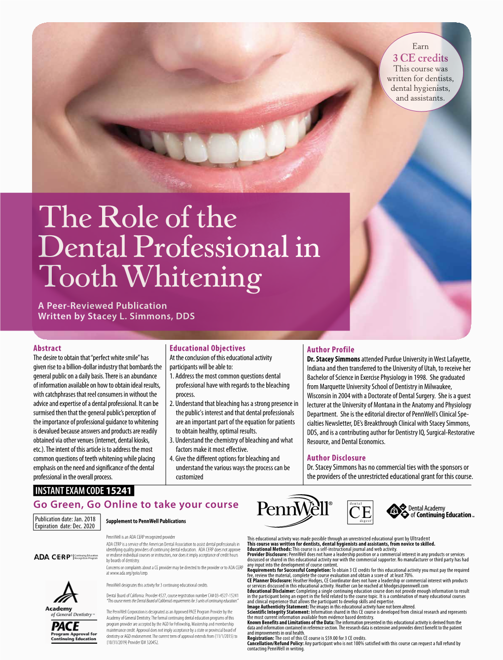 The Role of the Dental Professional in Tooth Whitening a Peer-Reviewed Publication Written by Stacey L