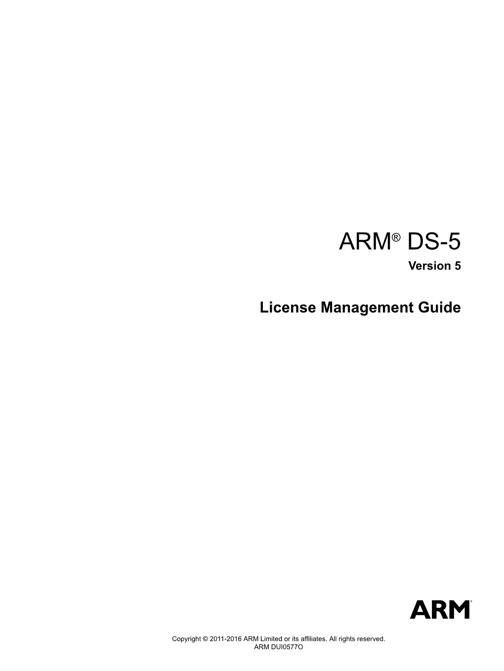 ARM® DS-5 License Management Guide Copyright © 2011-2016 ARM Limited Or Its Affiliates