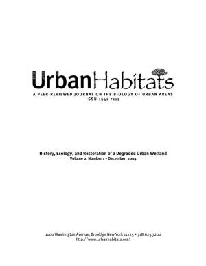 History, Ecology, and Restoration of a Degraded Urban Wetland Volume 2, Number 1 • December, 2004