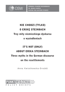 ABOUT ERIKA STEINBACH Three Myths in the German Discourse on the Resettlements