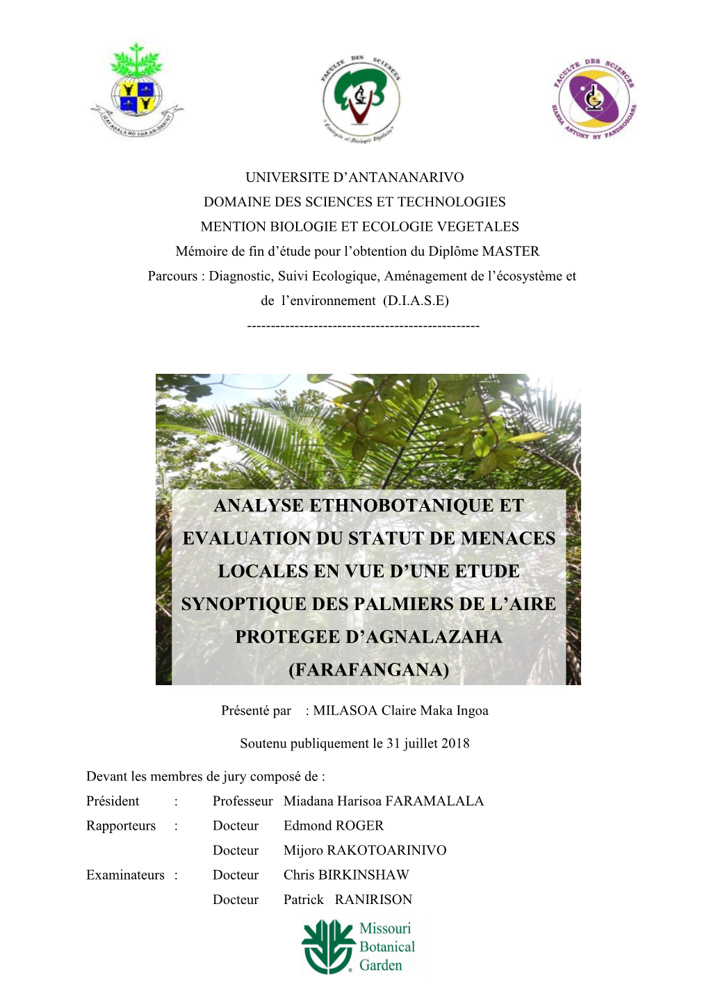 Analyse Ethnobotanique Et Evaluation Du Statut De Menaces Locales En Vue D’Une Etude Synoptique Des Palmiers De L’Aire Protegee D’Agnalazaha (Farafangana)