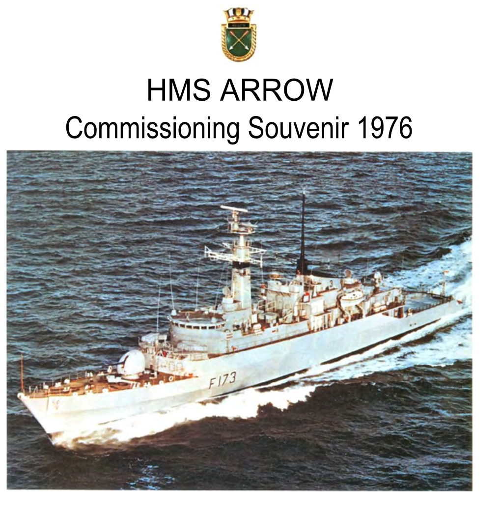 HMS ARROW Commissioning Souvenir 1976 HMS, ARROW Celeriter Certus