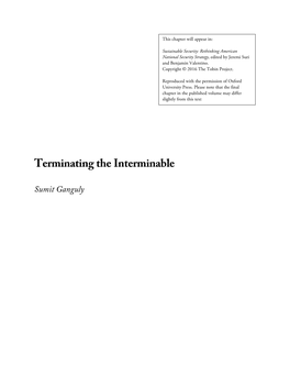Terminating the Interminable