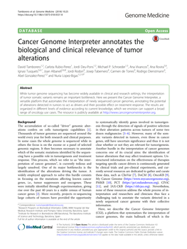 Cancer Genome Interpreter Annotates the Biological and Clinical Relevance of Tumor Alterations David Tamborero1,2, Carlota Rubio-Perez1, Jordi Deu-Pons1,2, Michael P