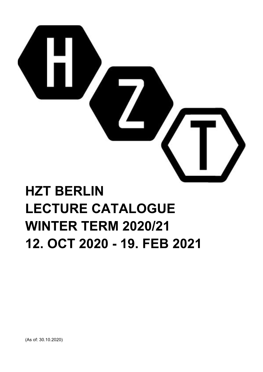Hzt Berlin Lecture Catalogue Winter Term 2020/21 12. Oct 2020 - 19