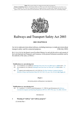 Railways and Transport Safety Act 2003 Is up to Date with All Changes Known to Be in Force on Or Before 14 September 2021