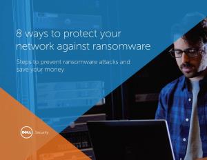 8 Ways to Protect Your Network Against Ransomware