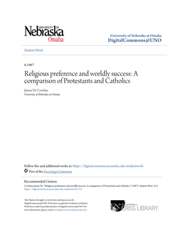 Religious Preference and Worldly Success: a Comparison of Protestants and Catholics James W