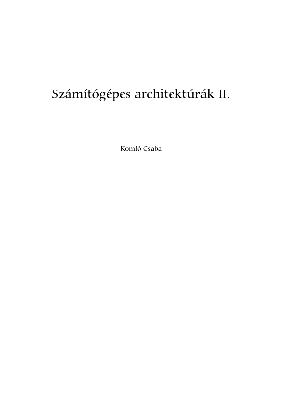 Számítógépes Architektúrák II