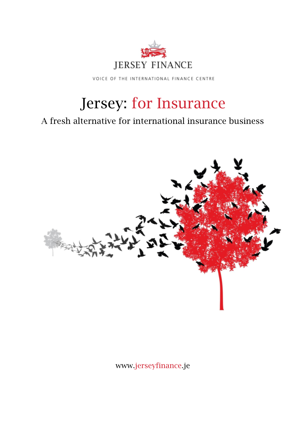 For Insurance a Fresh Alternative for International Insurance Business