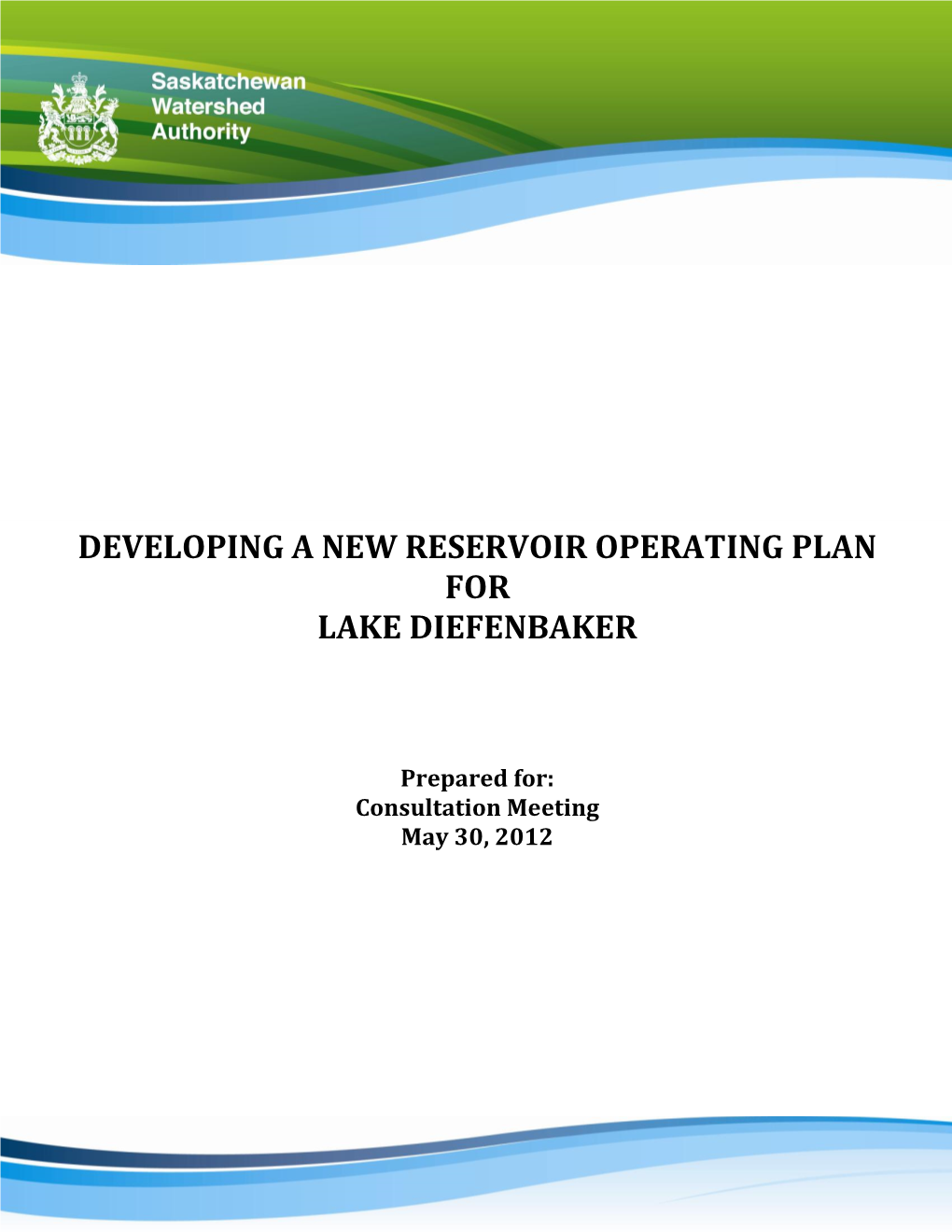 Developing a New Reservoir Operating Plan for Lake Diefenbaker