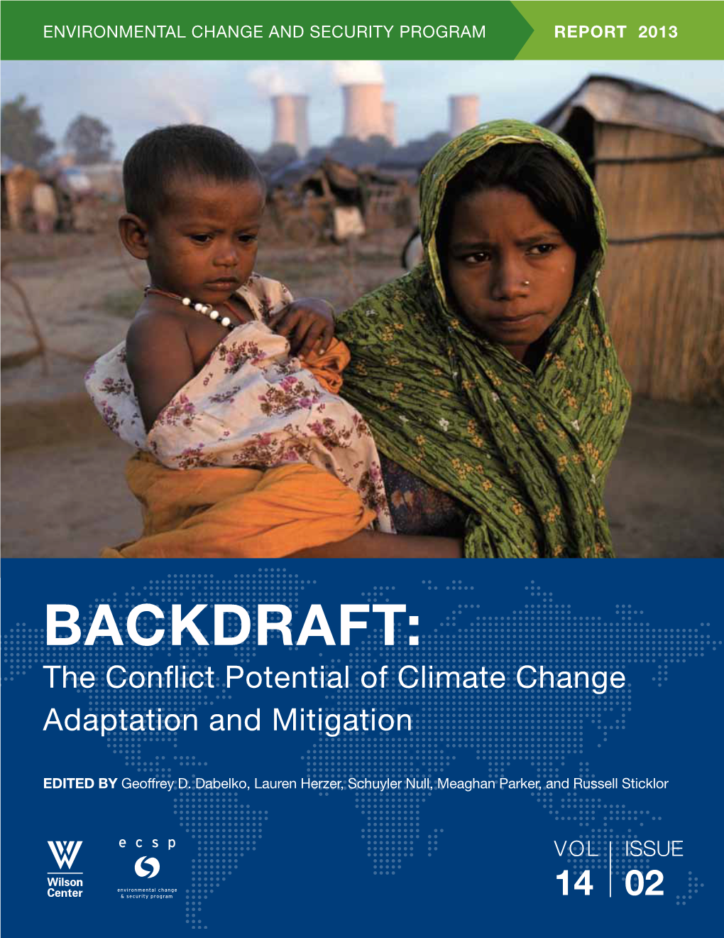 Backdraft: the Conflict Potential of Climate Change Adaptation and Mitigation