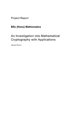 An Investigation Into Mathematical Cryptography with Applications