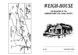 Weigh-House the Magazine of the Somersetshire Coal Canal Society