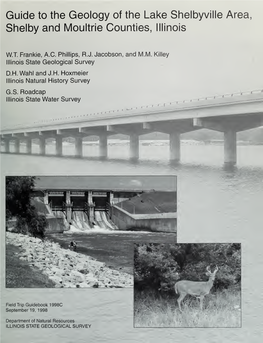 Guide to the Geology of the Lake Shelbyville Area, Shelby and Moultrie Counties, Illinois