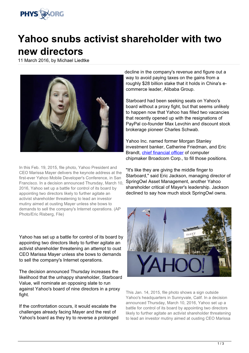 Yahoo Snubs Activist Shareholder with Two New Directors 11 March 2016, by Michael Liedtke