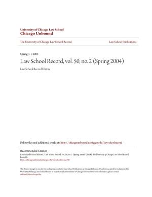 Law School Record, Vol. 50, No. 2 (Spring 2004) Law School Record Editors