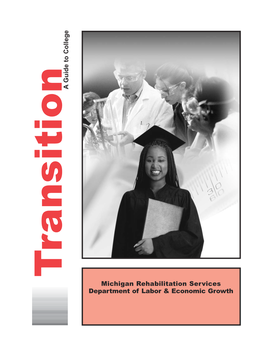A Guide to College Michigan Rehabilitation Services Department of Labor & Economic Growth