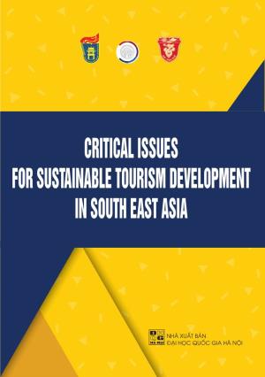 Critical Issues for Sustainable Tourism Development in South East Asia Critical Issues for Sustainable Tourism Development in South East Asia