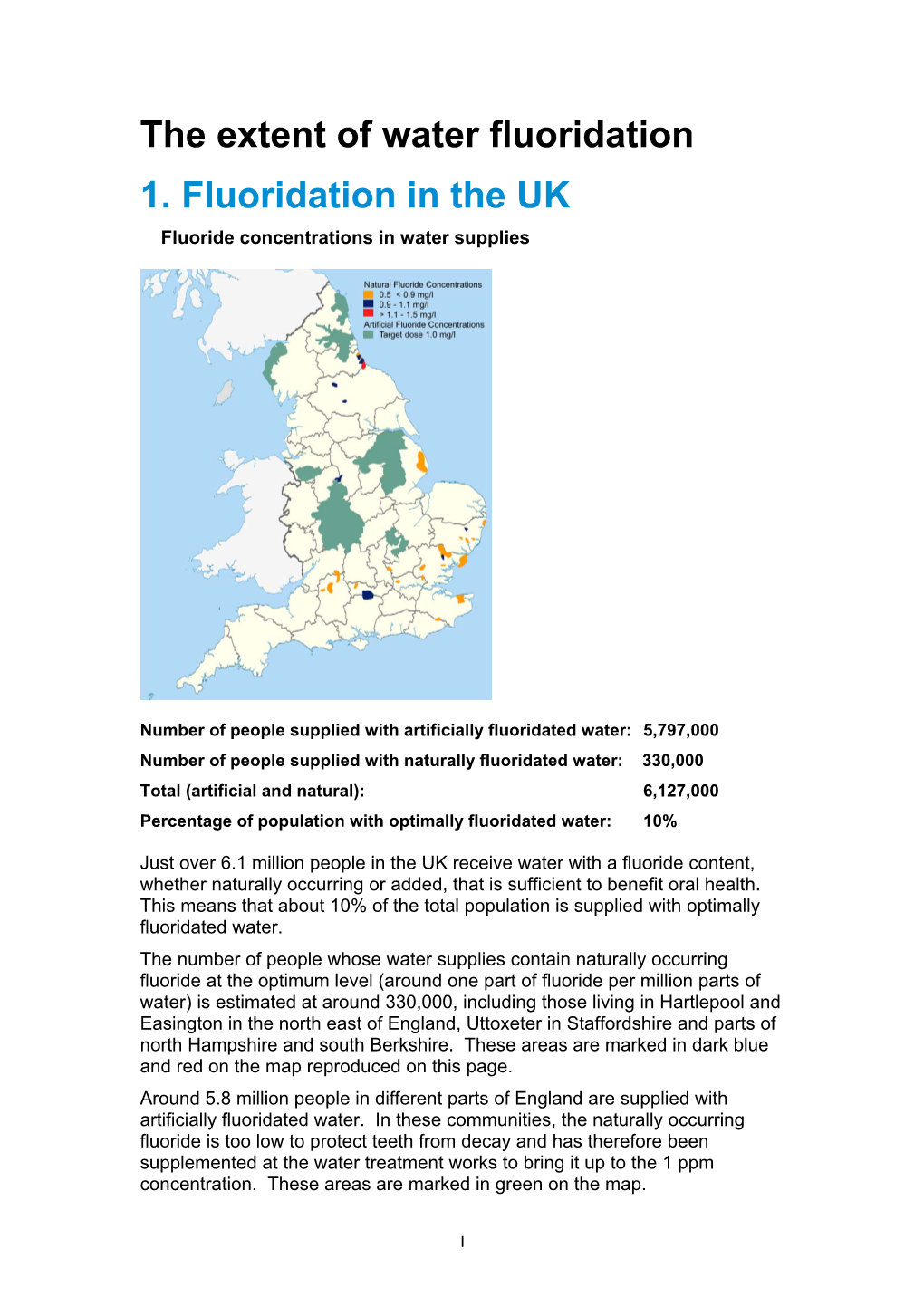 The Extent of Water Fluoridation 1. Fluoridation in the UK