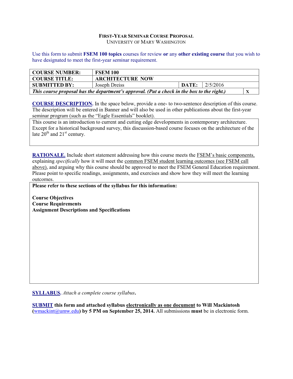 Use This Form to Submit FSEM 100 Topics Courses for Review Or Any Other Existing Course That You Wish to Have Designated to Meet the First-Year Seminar Requirement