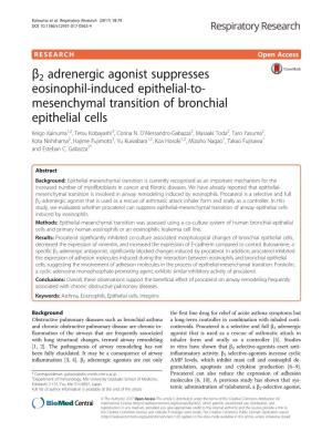 Β2 Adrenergic Agonist Suppresses Eosinophil-Induced Epithelial-To- Mesenchymal Transition of Bronchial Epithelial Cells Keigo Kainuma1,2, Tetsu Kobayashi3, Corina N