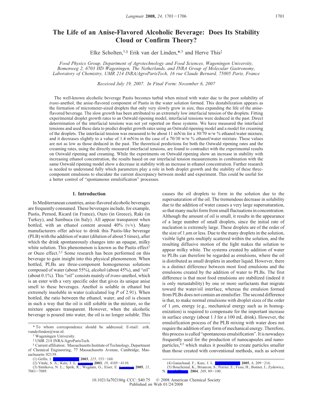 The Life of an Anise-Flavored Alcoholic Beverage: Does Its Stability Cloud Or Confirm Theory?